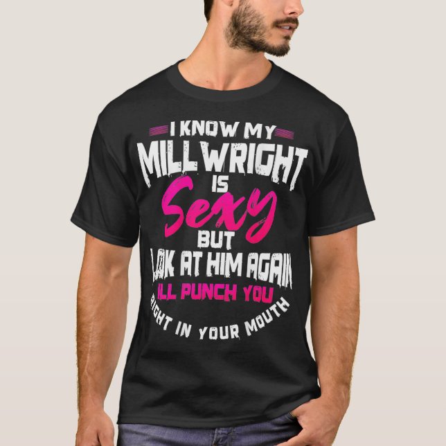 Millwright Wife Image On Back Of Clothing _3  T-Shirt (Front)