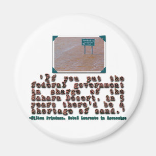 Milton Friedman Quote: Government Efficiency Magnet