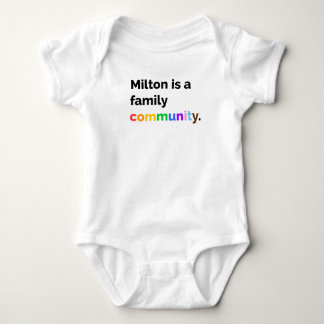 Milton is a Family Community PRIDE LGBTQ+ bodysuit