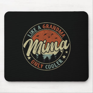 Mima Like A Grandma Only Cooler Retro Mother's Day Mouse Mat
