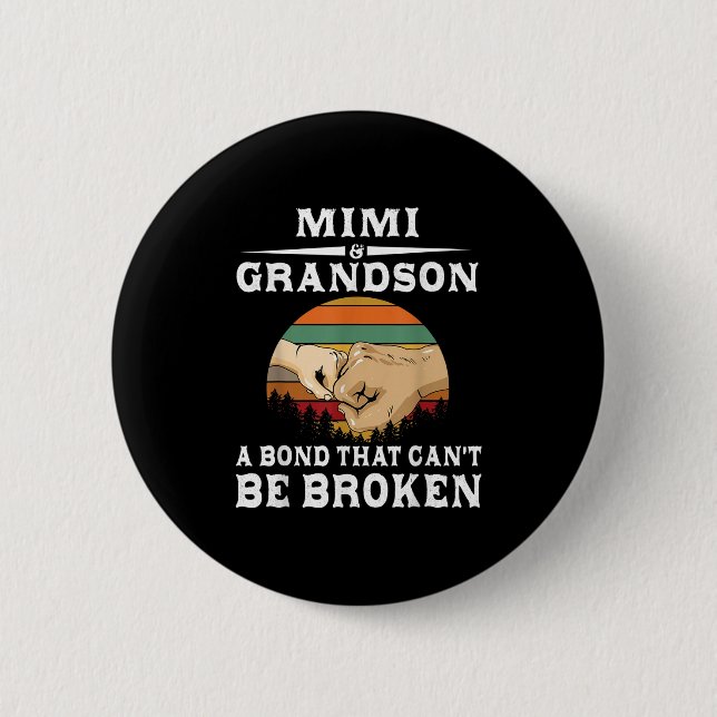Mimi And Grandson A Bond That Can't Be Broken  6 Cm Round Badge (Front)