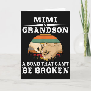 Mimi And Grandson A Bond That Can't Be Broken Card