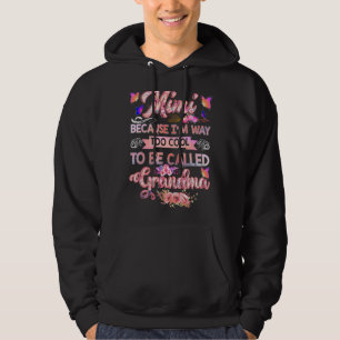Mimi Because I'm Too Cool To Be Called Grandma Mot Hoodie