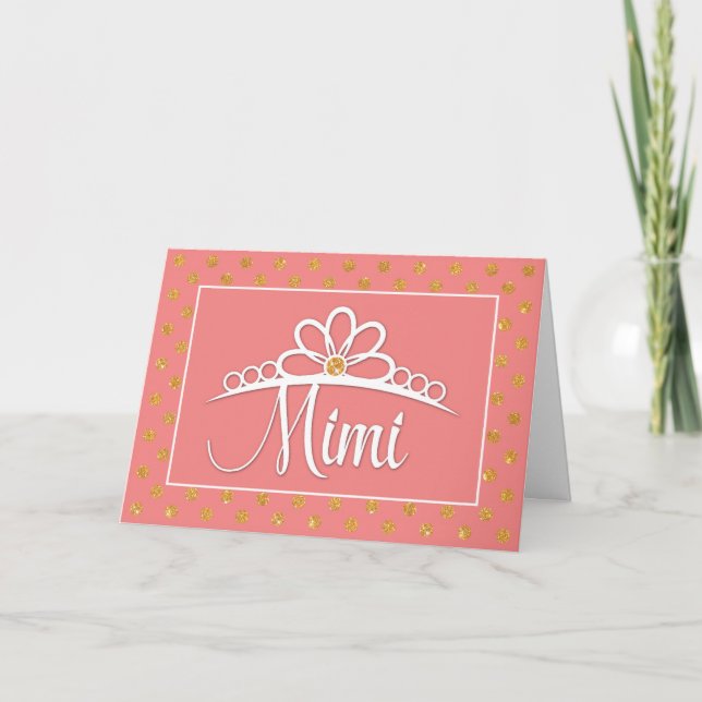 Mimi Birthday with Crown and Gold Look Dots Card (Front)