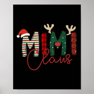 Mimi Claus Christmas Santa Hat Reindeer Grandma Gr Poster