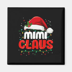 Mimi Claus Christmas Xmas Lights Santa Girl Family Magnet
