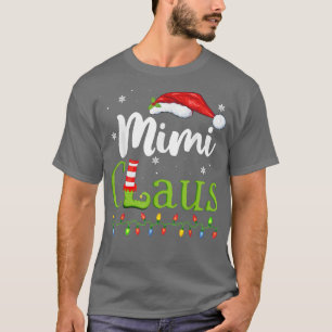 Mimi Claus Funny Grandma Santa Pajamas Christmas I T-Shirt