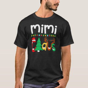 Mimi Claus Santa Tree Lights Reindeer Christmas Fa T-Shirt