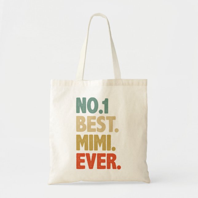 Mimi Gift Best Mimi Ever Grandma Mimi Tote Bag (Front)