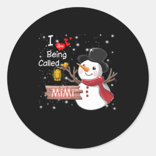Mimi Gift   I Love Being Called Mimi Snowman Classic Round Sticker