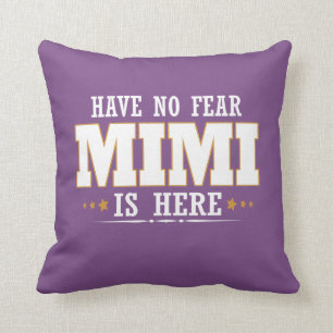MIMI IS HERE CUSHION