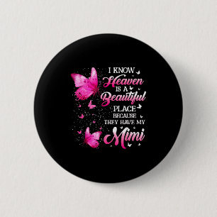 Mimi is my guardian angel in heaven memorial day M 6 Cm Round Badge