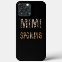 Mimi Is My Name Spoiling Is My Game Leopard