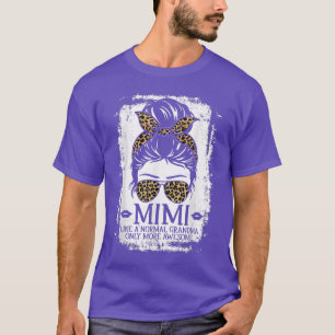 Mimi Like A Normal Grandma Only More Awesome Women T-Shirt