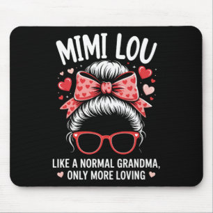 Mimi Lou Valentine Quote For Loving Grandma With C Mouse Mat