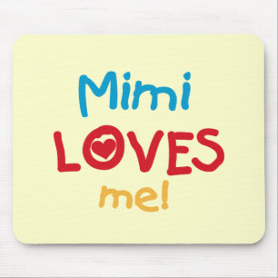 Mimi Loves Me T-shirts and Gifts Mouse Mat