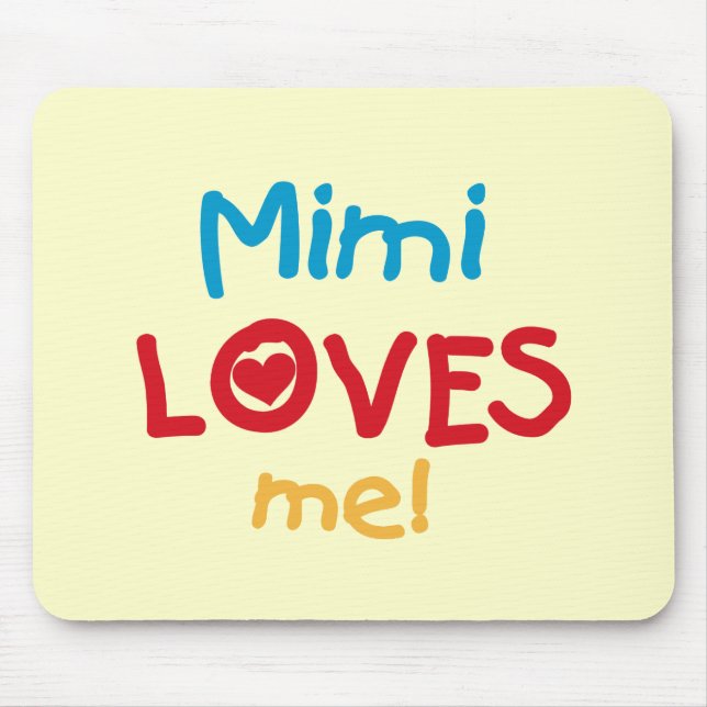 Mimi Loves Me T-shirts and Gifts Mouse Mat (Front)