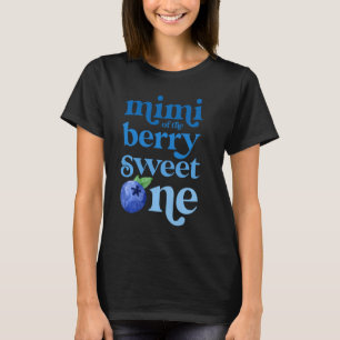 Mimi Mum First Birthday Berry Sweet One Blueberry T-Shirt