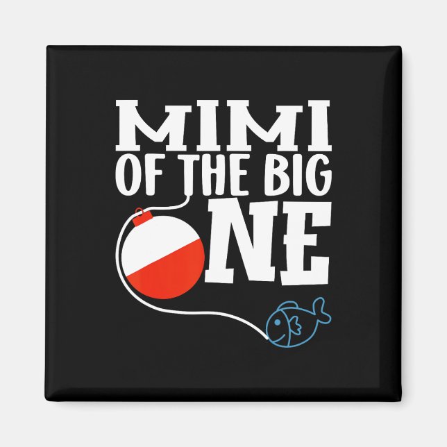 Mimi Of The Big One Fishing Boy First Birthday Ofi Magnet (Front)