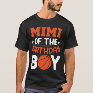 MIMI Of The Birthday Boy Basketball T-Shirt