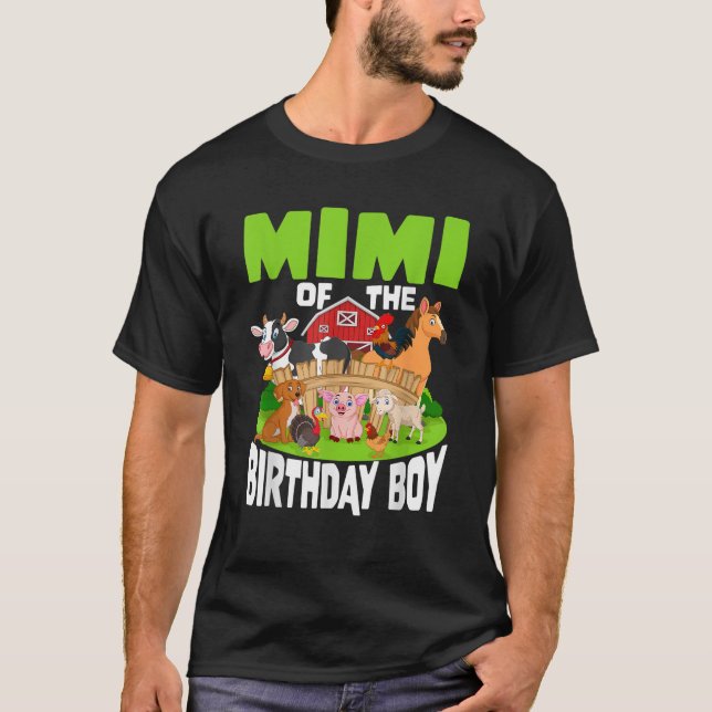 Mimi of the Birthday Boy Grandma Bday Farm Family  T-Shirt (Front)