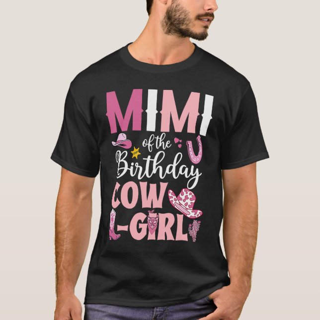 Mimi Of The Birthday Cowgirl Rodeo Party B day Gir T-Shirt (Front)