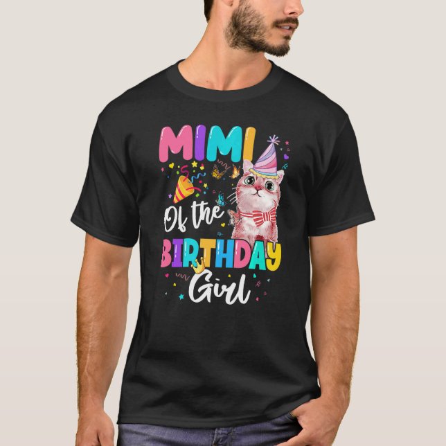 Mimi Of The Birthday Girl Cat Kitten Theme Family  T-Shirt (Front)