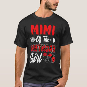Mimi Of The Birthday Girl Ladybug Family Ladybug B T-Shirt