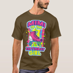 Mimi of the Birthday Girl Roller Skates Bday Skati T-Shirt