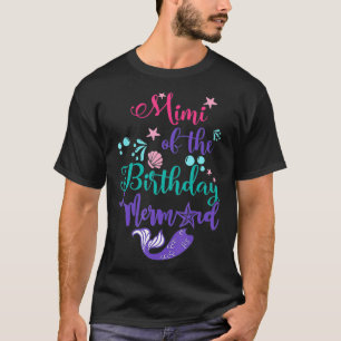 Mimi of The Birthday Mermaid Matching Family _3  T-Shirt