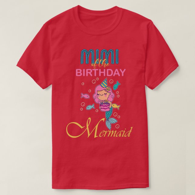 MIMI of the Birthday Mermaid T-Shirt (Design Front)
