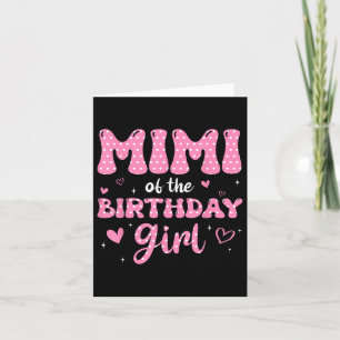 Mimi Of The Birthday Pink Girl Matching Family T-s Card
