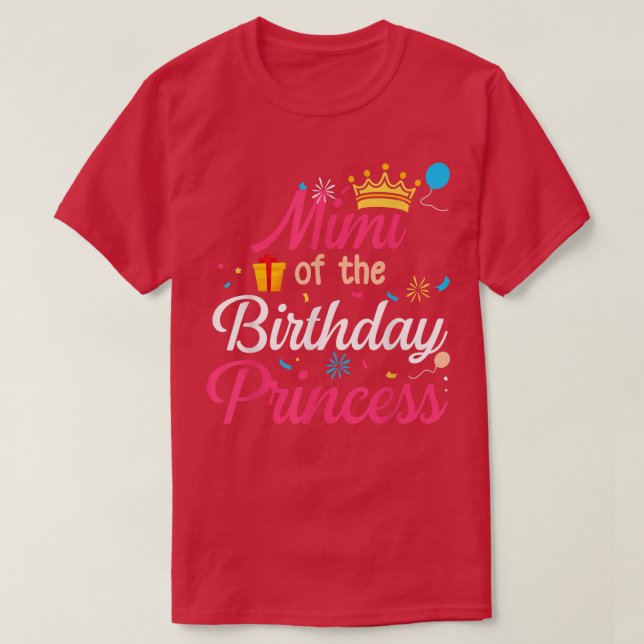 Mimi Of The Birthday Princess Cute Mum Mama  T-Shirt (Design Front)
