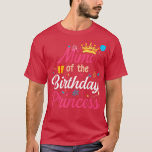 Mimi Of The Birthday Princess Cute Mum Mama  T-Shirt
