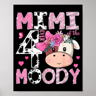 Mimi of The Four Ever Moody 4th Birthday Girl Cow Poster