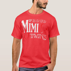 Mimi   Proud Mimi of Twins  Grandmother Gift  T-Shirt