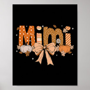 Mimi Pumpkin Fall Coquette Bow Thanksgiving Mum Wo Poster