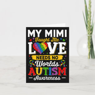 Mimi Taught Me Love Needs No Words Funny Autism  Card