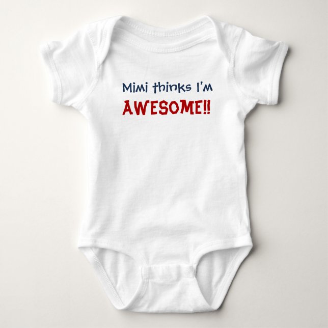 Mimi Thinks I'm Awesome! Baby Infant Bodysuit (Front)