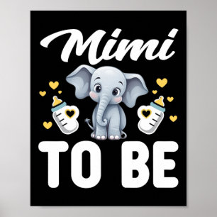 Mimi To Be Elephant Baby Mama Mummy Mum Mothers Da Poster