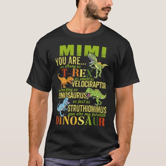 Mimi You Are As Strong As Rex  Dinosaur Mimisaurus T-Shirt (Front)