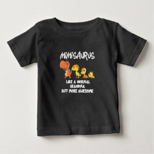 Mimisaurus Like A Normal Grandma But More Awesome Baby T-Shirt
