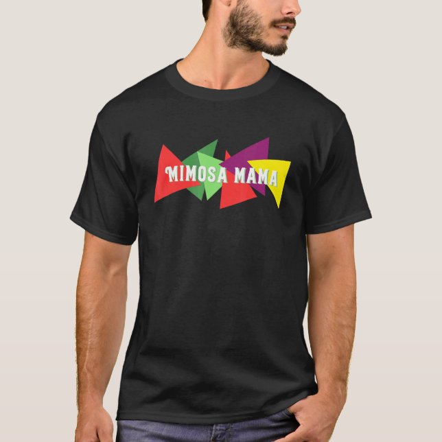 Mimosa Mama Brunch T-Shirt (Front)