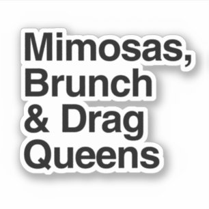 Mimosas Brunch and Drag Queens