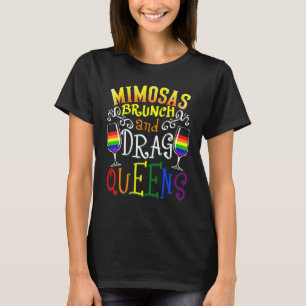 Mimosas Brunch And Drag Queens Drinking Lesbian LG T-Shirt