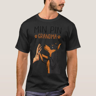 Min Pin Grandma Cute Miniature Pinscher Dog Grandm T-Shirt