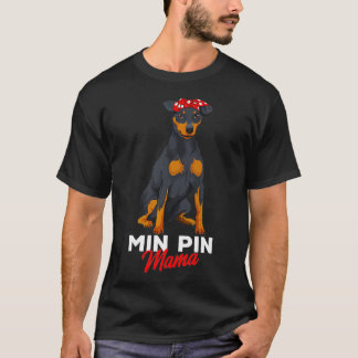 Min Pin Mama Cute Miniature Pinscher Dog Mum Women T-Shirt