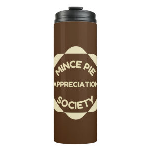 Mince Pie Appreciation Society Thermal Tumbler