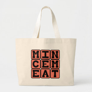 Mincemeat, Type of Pie Large Tote Bag