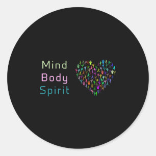 Mind Body Spirit . Yoga Tee. Motivational Shirt.  Classic Round Sticker
